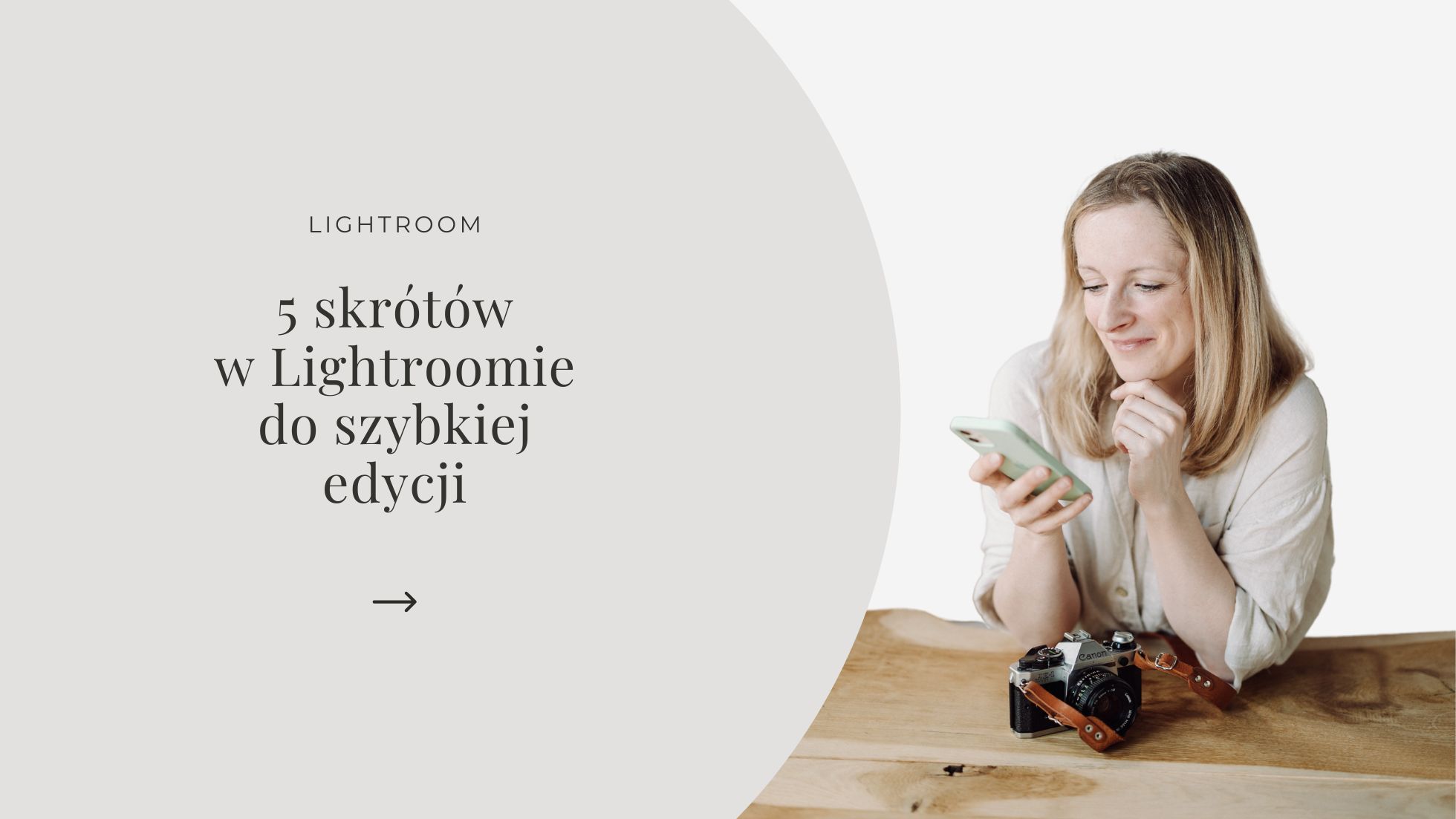 5_skrotow_w_Lightroomie_do_szybkiej_edycji