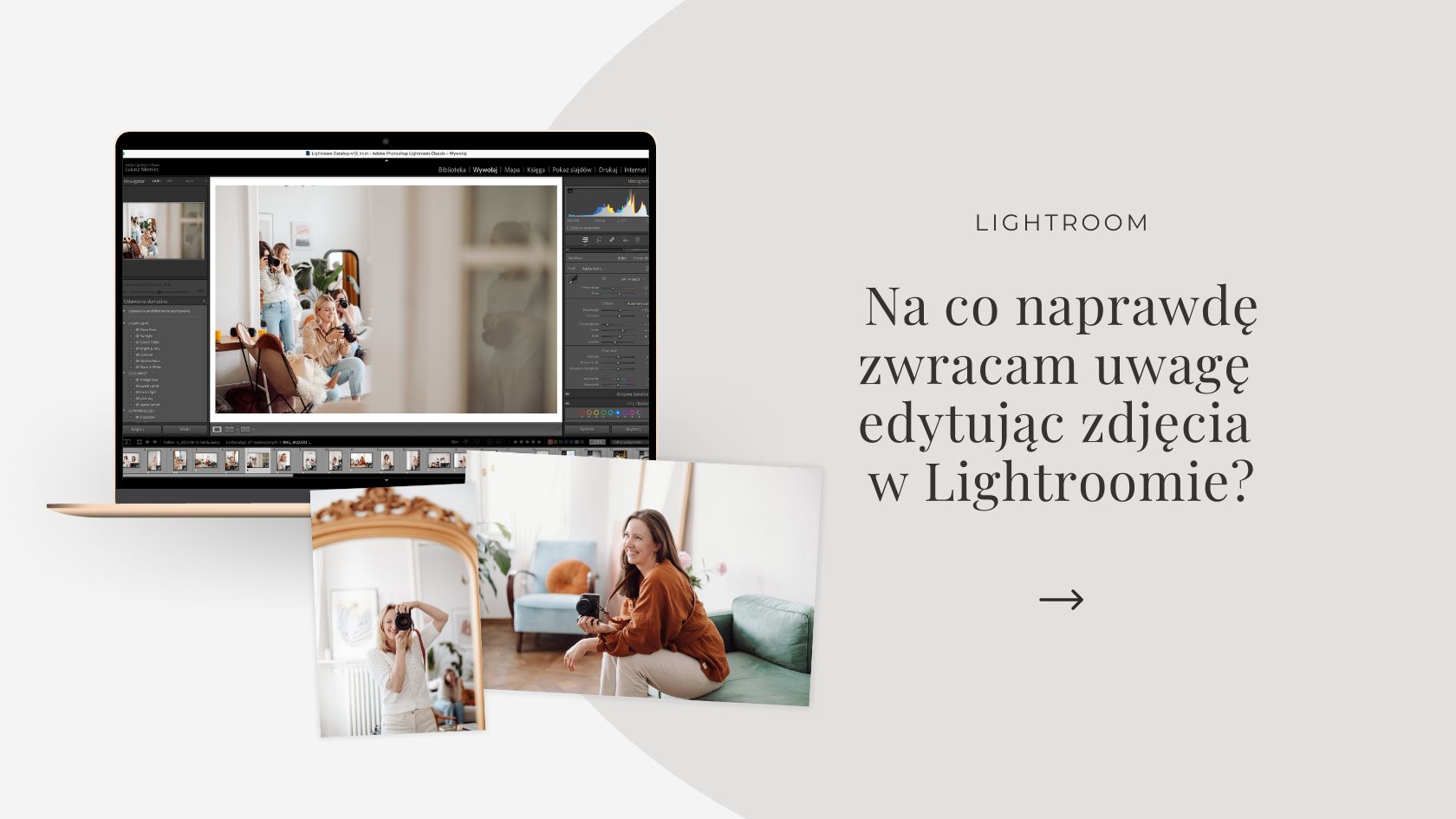 You are currently viewing Na co zwracam uwagę edytując zdjęcia?